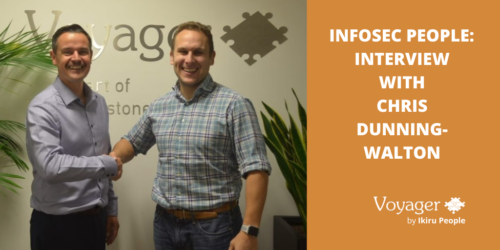 Interview with Infosec People’s Chris Dunning-Walton