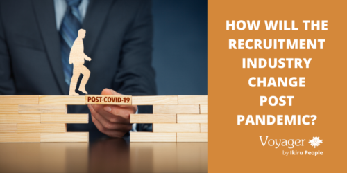 How will the recruitment industry change post pandemic?