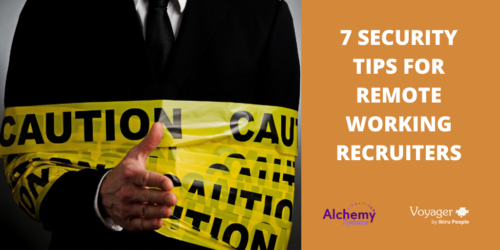 7 Security Tips for Remote Working Recruiters