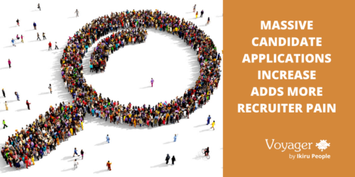 Massive candidate applications increase adds more recruiter pain