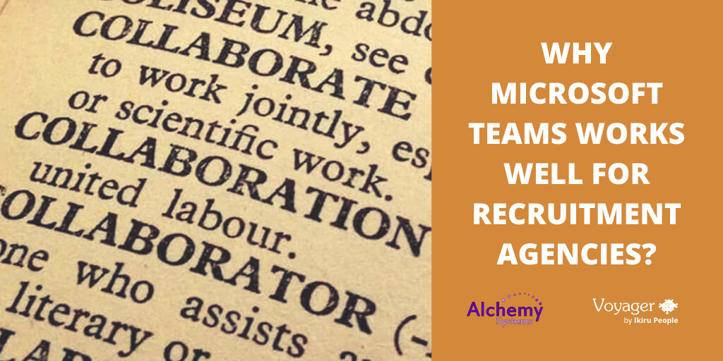 Why Microsoft Teams Works Well for Recruitment Agencies?