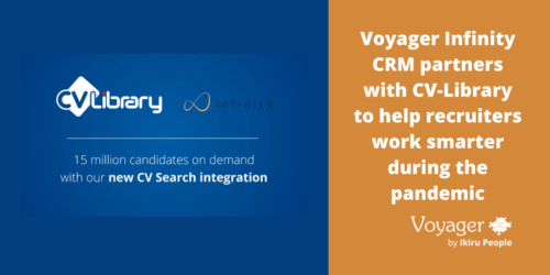 Voyager Infinity CRM partners with CV-Library to help recruiters work smarter during the pandemic [Video]