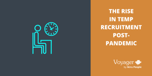 The rise in temp recruitment post-pandemic – how to prepare your perm agency to surf the wave